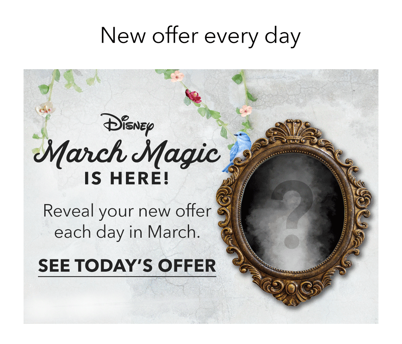 March Magic | Reveal your new offer each day in March. | SEE TODAYS OFFER