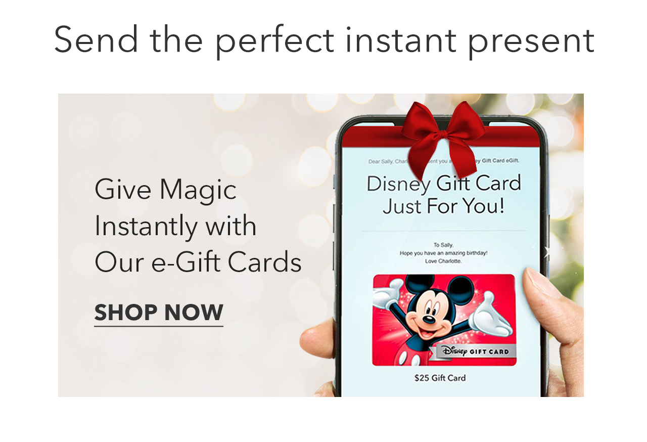 Send the perfect instant present. Give Magic Instantly with Our e-Gift Cards | Shop Now