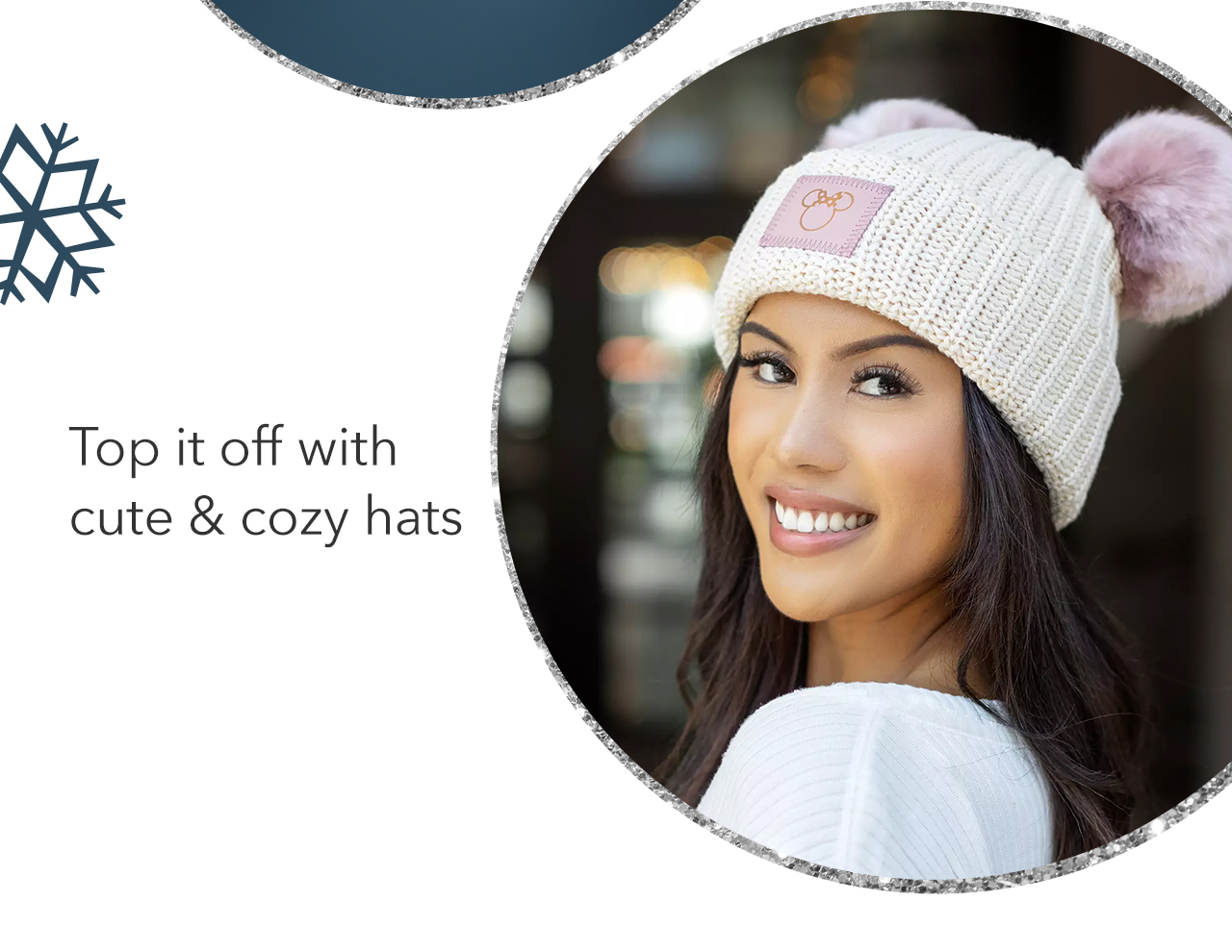 Top it off with cute & cozy hats | Shop Now