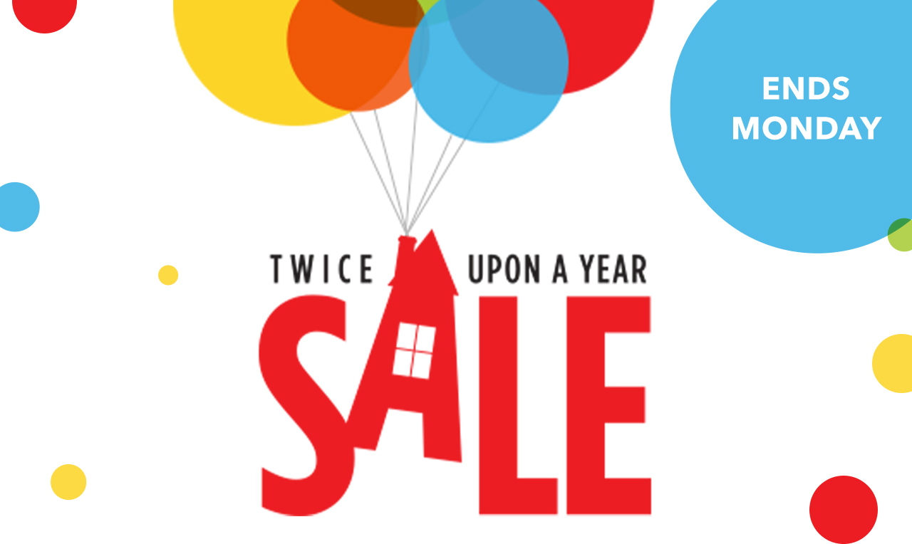 ENDS MONDAY.Twice Upon a Year Sale | Shop Now