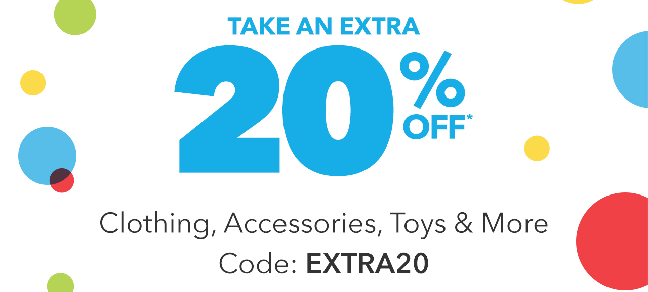 Take an Extra 20% Off Clothing, Accessories, Toys & More | Code: EXTRA20 | Shop Now