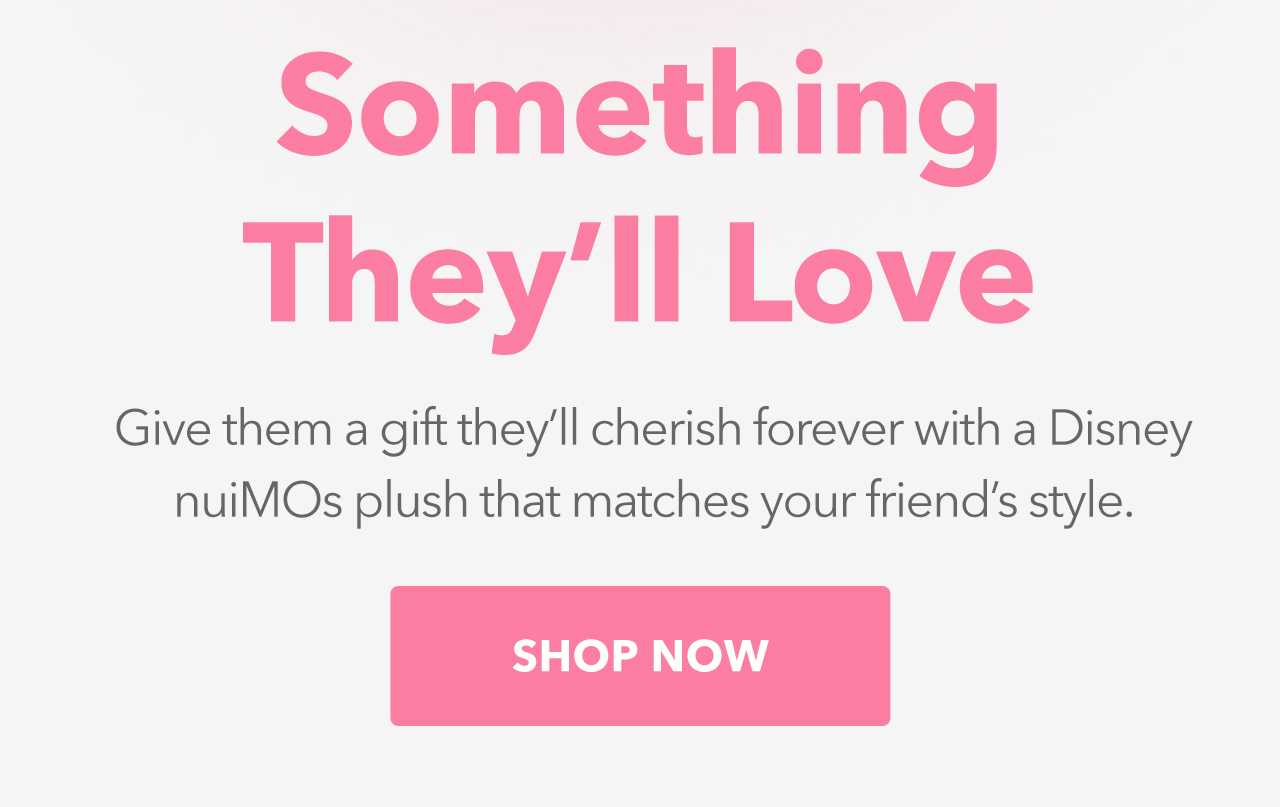 Something Theyâll Love | Shop Now