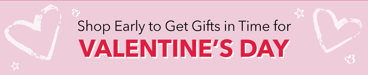 Shop Early to Get Gifts in Time for Valentineâs Day