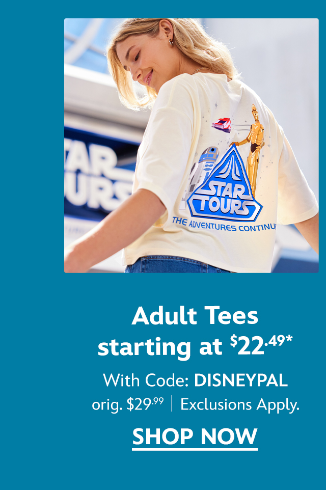 Adult Tees starting at $22.49
with Code: DISNEYPAL. orig. $29.99. Exclusions Apply. | Shop Now
